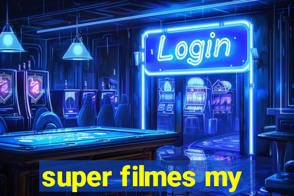 super filmes my